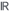 IR